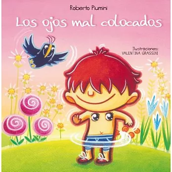 Los ojos mal colocados / Eyes Badly Placed