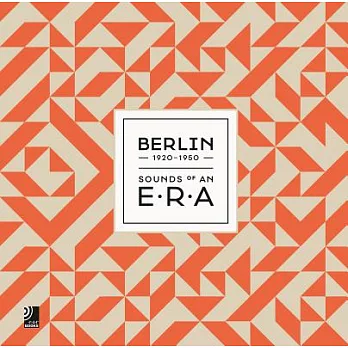Berlin: Sound of an Era: 1920 - 1950