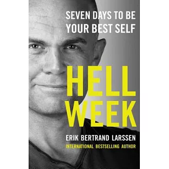 Hell Week: Seven Days to Be Your Best Self