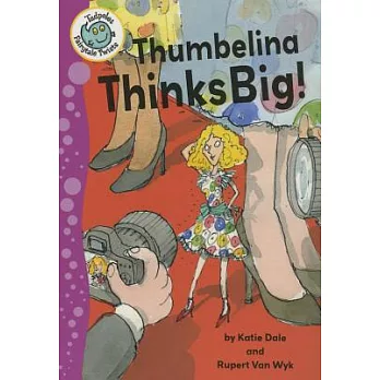 Thumbelina Thinks Big