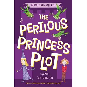 Buckle and Squash : the perilous princess plot