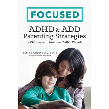 Focused: ADHD & Add Parenting Strategies for Children with Attention Deficit Disorder