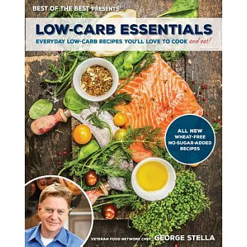 Low-Carb Essentials: Everyday Low-Carb Recipes You’ll Love to Cook