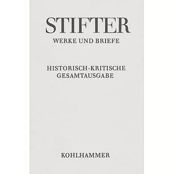 Adalbert Stifter: Werke Und Briefe. Historisch-kritische Gesamtausgabe: Band 9.2: Wien Und Die Wiener, in Bildern Aus Dem Leben