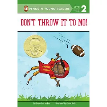 Don’t Throw It to Mo!