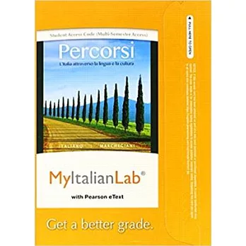 Mylab Italian with Pearson Etext -- Access Card -- For Percorsi: L’Italia Attraverso La Lingua E La Cultura (Multi-Semester)