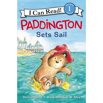 Paddington Sets Sail（I Can Read Level 1）