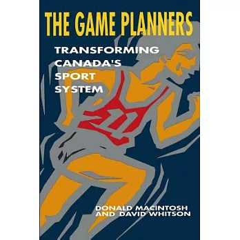 The Game Planners: Transforming Canada’s Sport System