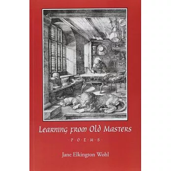 Learning from Old Masters: Poems