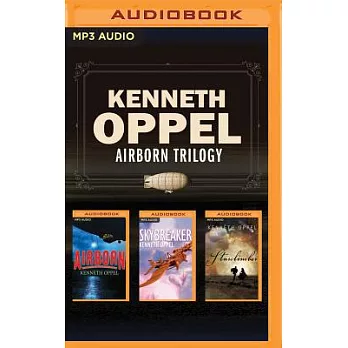 Airborn Trilogy: Airborn / Skybreaker / Starclimber