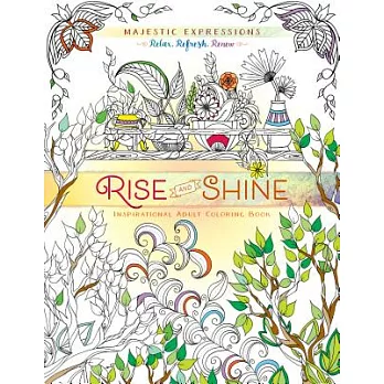 Rise and Shine: Inspirational Adult Coloring Book