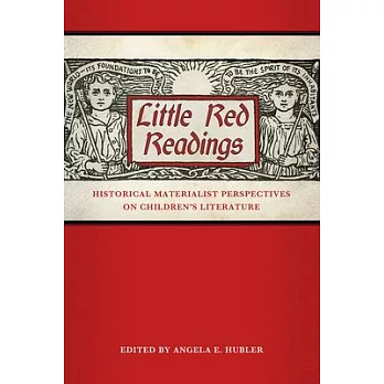 Little Red Readings: Historical Materialist Perspectives on Children’s Literature