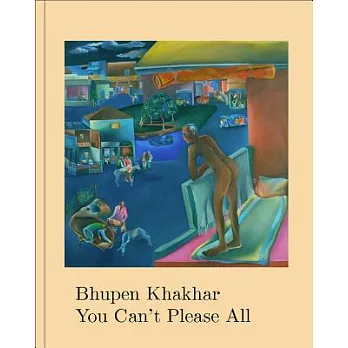 Bhupen Khakhar: You Can’t Please All