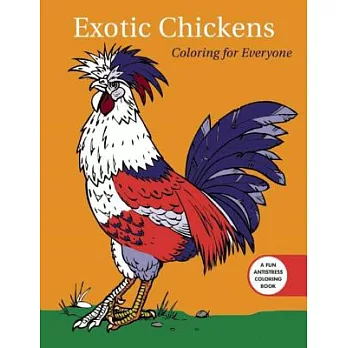 Exotic Chickens: Coloring for Everyone