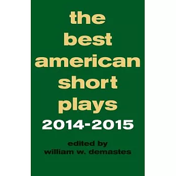 The Best American Short Plays 2014-2015