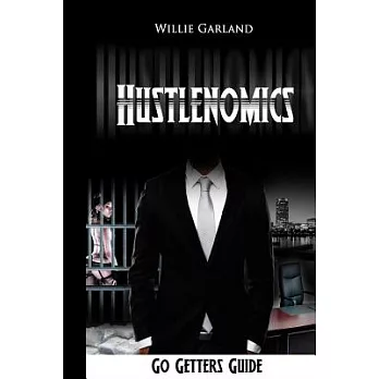 Hustlenomics Go Getters Guide
