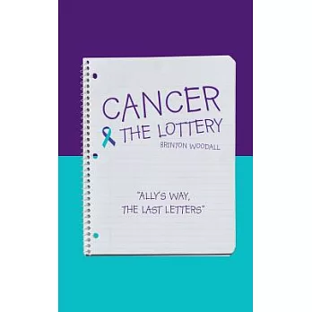Cancer & the Lottery: Ally’s Way, the Last Letters