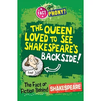 The Fact or Fiction Behind Shakespeare