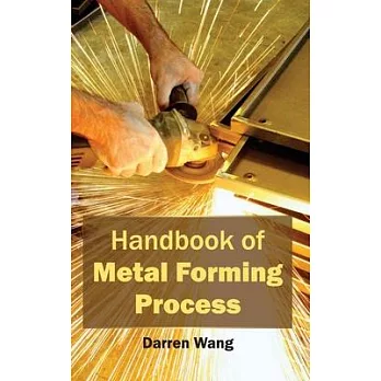 Handbook of Metal Forming Process