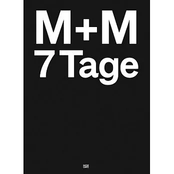 M+M - 7Tage