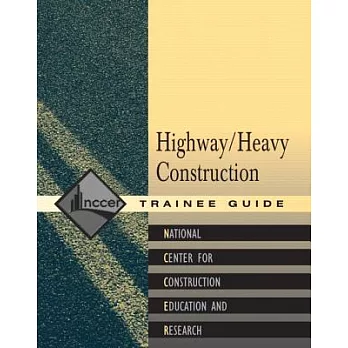 Heavy/Highway Construction Trainee Guide, Paperback