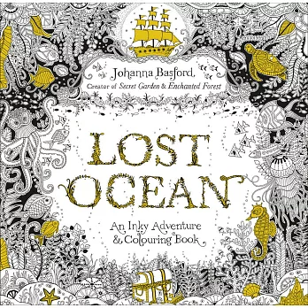 Lost Ocean: An Inky Adventure and Colouring Book