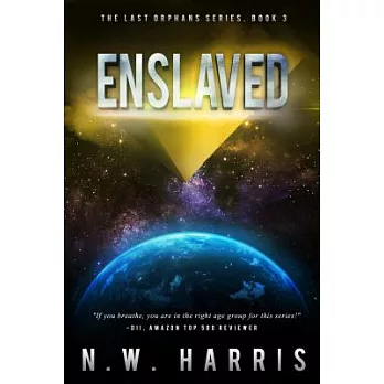 Enslaved: The Last Orphans Series, Book 3