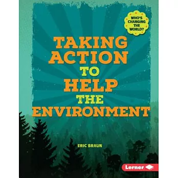 Taking Action to Help the Environment
