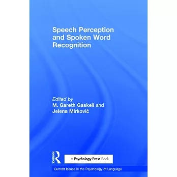 Speech Perception and Spoken Word Recognition