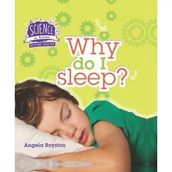 Why do I sleep? /