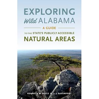 Exploring Wild Alabama: A Guide to the State’s Publicly Accessible Natural Areas