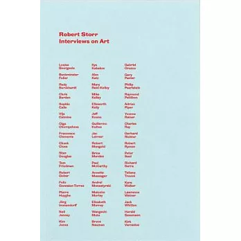 Robert Storr: Interviews on Art