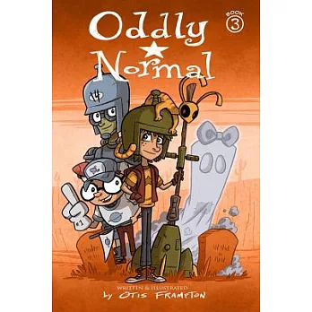 Oddly Normal, Book 3