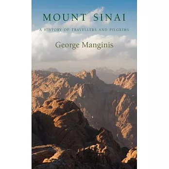 Mount Sinai: A History of Travellers and Pilgrims