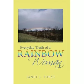 Everyday Truth of a Rainbow Woman