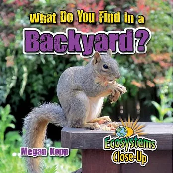 What do you find in a backyard? /