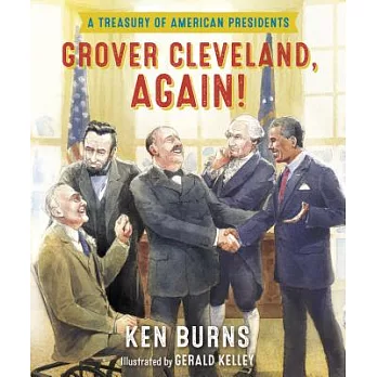 Grover Cleveland, Again!: A Treasury of American Presidents