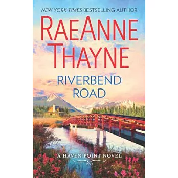 Riverbend Road: A Second-Chance Romance Novel