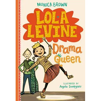 Lola Levine, drama queen /