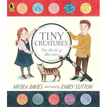 Tiny Creatures: The World of Microbes