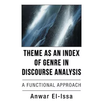 Theme As an Index of Genre in Discourse Analysis: A Functional Approach