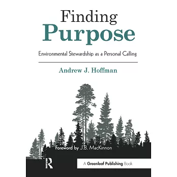 Finding Purpose: Environmental Stewardship As a Personal Calling