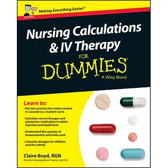 Nursing Calculations & IV Therapy for Dummies