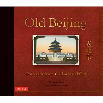 Old Beijing: Postcards from the Imperial City