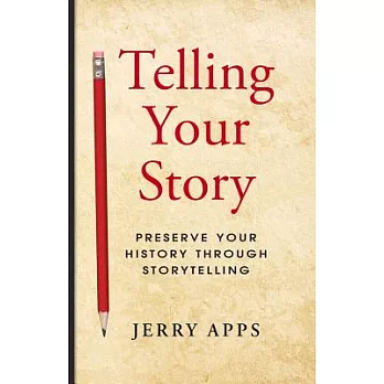 Telling Your Story: Preserve Your History Through Storytelling