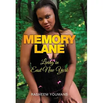Memory Lane: Living in East New York