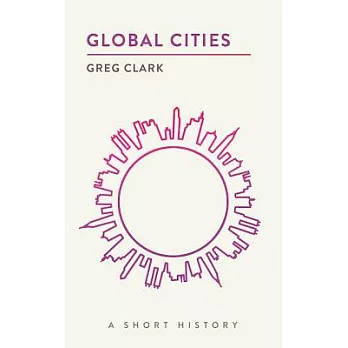 Global Cities: A Short History