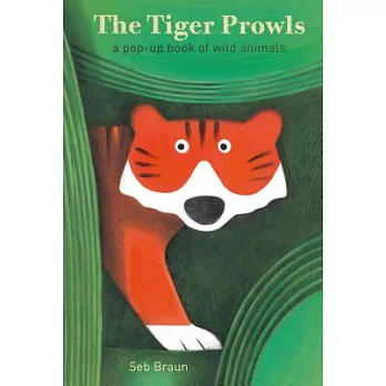 The Tiger Prowls: A Pop-Up Book of Wild Animals