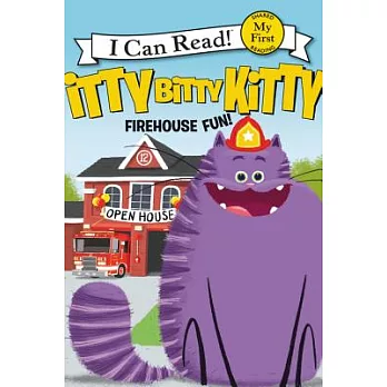 Itty Bitty Kitty: Firehouse Fun（My First I Can Read）