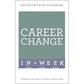 Teach Yourself Change Your Career in a Week